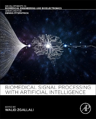 Biomedical Signal Processing with Artificial Intelligence by Walid A. Zgallai 9780128189467